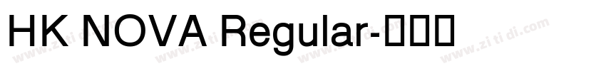 HK NOVA Regular字体转换